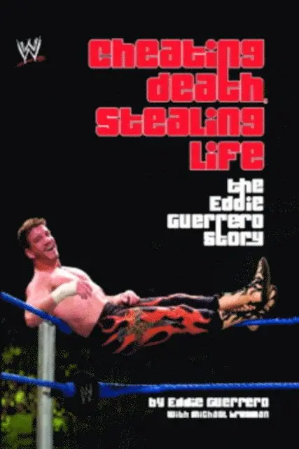 Eddie Guerrero - Cheating Death, Stealing Life, E-bok. Tillgänglighet: Lägg i varukorg