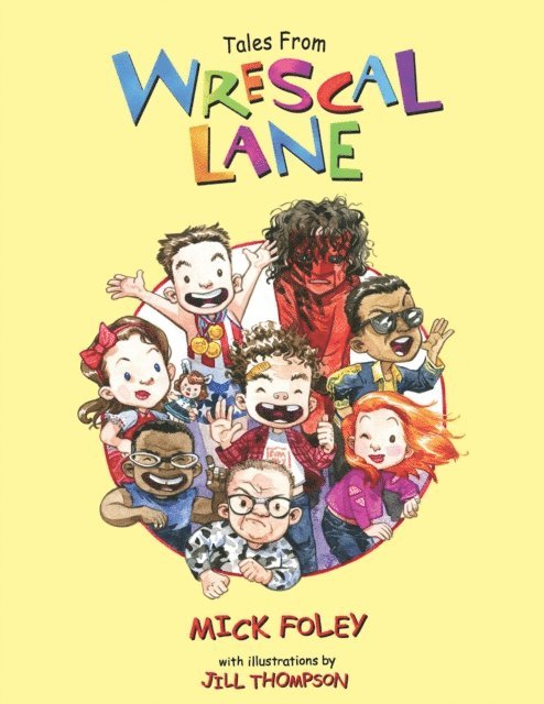 Mick Foley - Tales from Wrescal Lane, E-bok