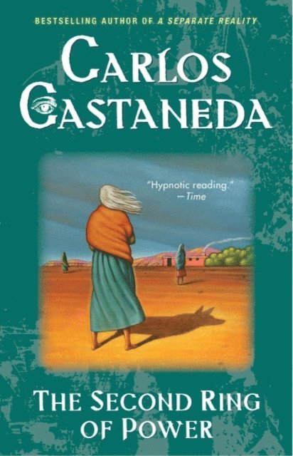 Carlos Castaneda - Second Ring of Power, E-bok