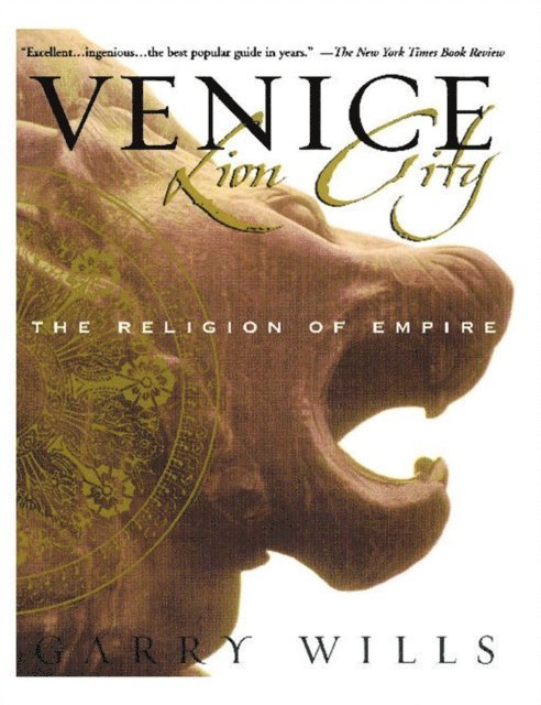 Garry Wills - Venice: Lion City, E-bok