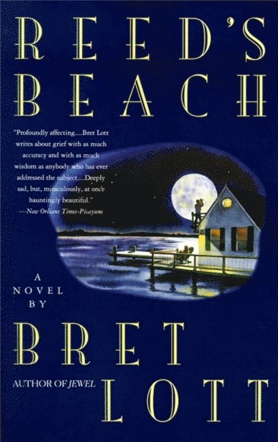 Bret Lott - Reed's Beach, E-bok