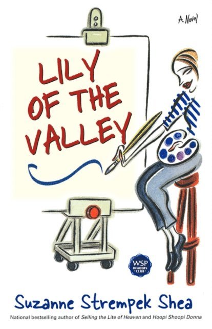 Suzanne Strempek Shea - Lily of the Valley, E-bok