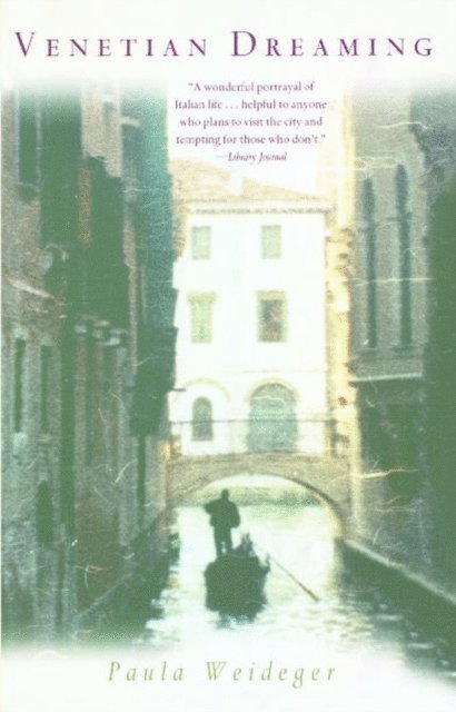 Paula Weideger - Venetian Dreaming, E-bok