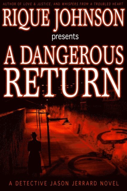Rique Johnson - Dangerous Return, E-bok. Tillgänglighet: Lägg i varukorg