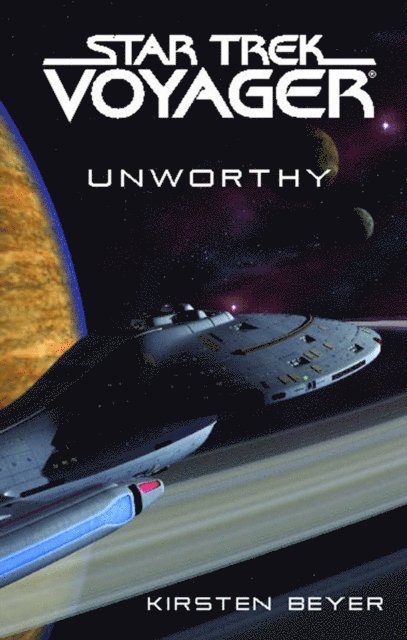 Kirsten Beyer - Star Trek: Voyager: Unworthy, E-bok