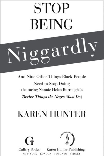 Karen Hunter - Stop Being Niggardly, E-bok