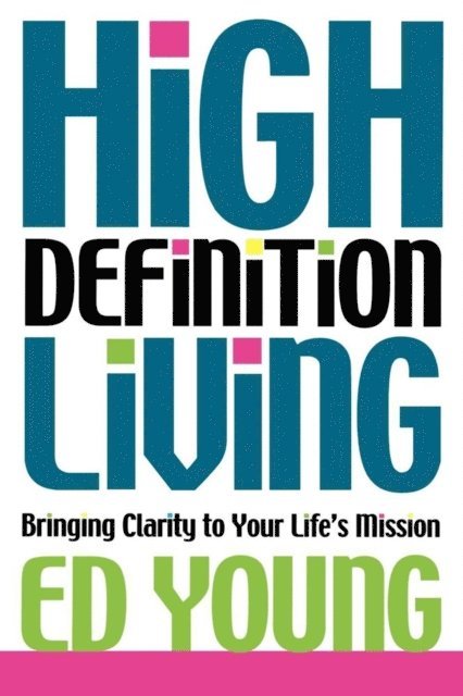 Ed Young - High Definition Living, E-bok