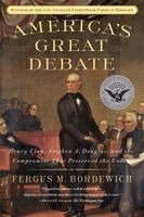 Fergus M. Bordewich - America's Great Debate, Häftad. Tillgänglighet: Lägg i varukorg