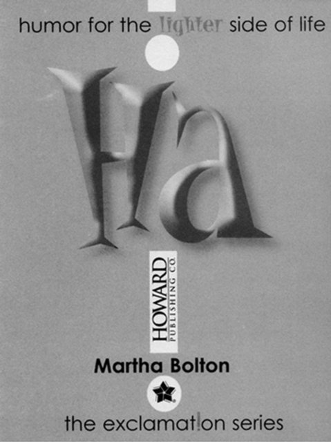 Martha Bolton - Ha! GIFT, E-bok