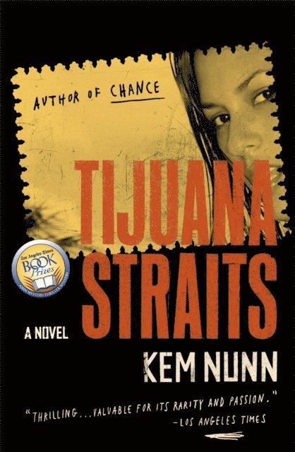 Kem Nunn - Tijuana Straits, E-bok