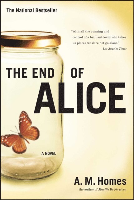 A.M. Homes - End Of Alice, E-bok