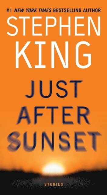 Stephen King - Just After Sunset, E-bok