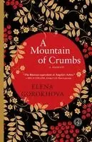 Elena Gorokhova - A Mountain of Crumbs, Häftad. Tillgänglighet: Lägg i varukorg