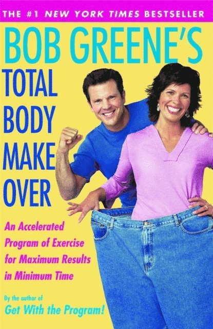 Bob Greene - Bob Greene's Total Body Makeover, E-bok
