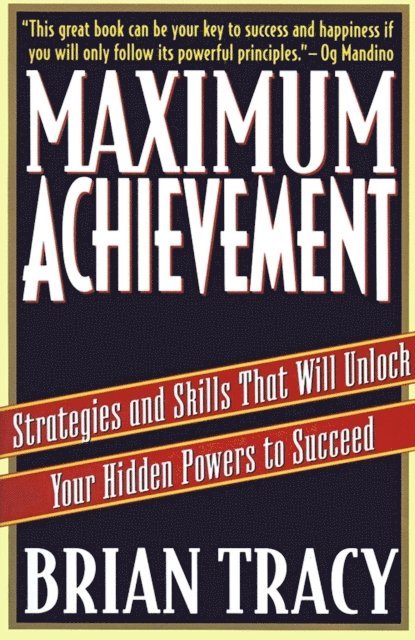 Brian Tracy - Maximum Achievement, E-bok