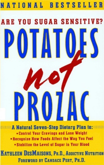 Kathleen DesMaisons - Potatoes Not Prozac, E-bok