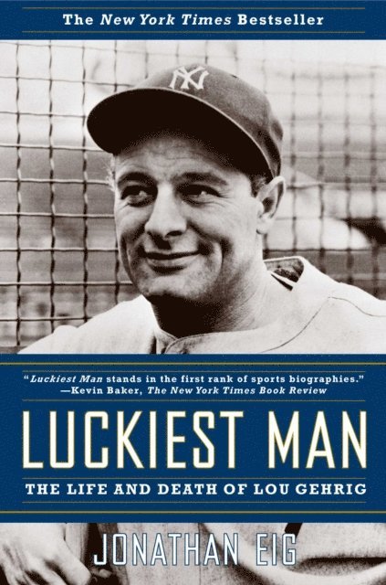 Jonathan Eig - Luckiest Man, E-bok