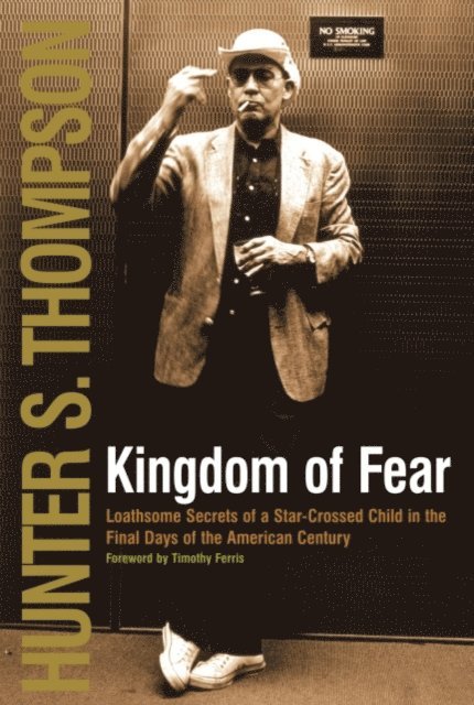 Hunter S. Thompson - Kingdom of Fear, E-bok