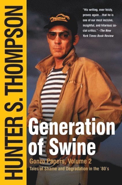 Hunter S. Thompson - Generation of Swine, E-bok