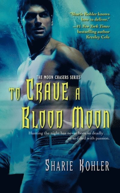 Sharie Kohler - To Crave a Blood Moon, E-bok