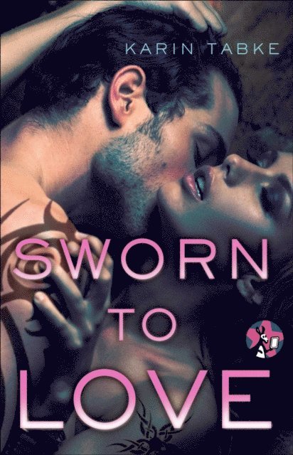 Karin Tabke - Sworn to Love, E-bok