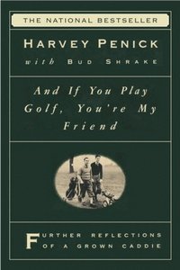 And If You Play Golf, You're My Friend