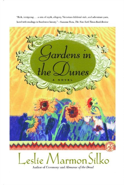 Leslie Marmon Silko - Gardens in the Dunes, E-bok