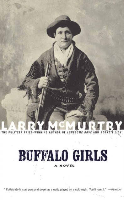 Larry McMurtry - Buffalo Girls, E-bok