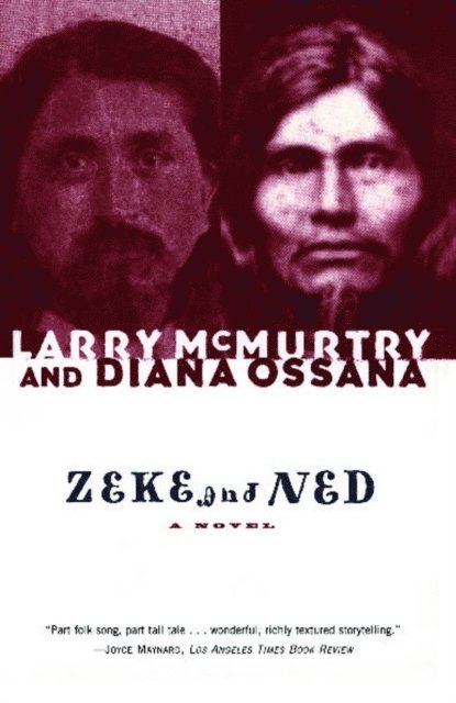 Diana Ossana, Larry McMurtry - Zeke and Ned, E-bok