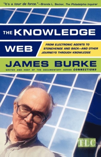 James Burke - Knowledge Web, E-bok
