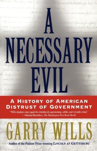 Garry Wills - Necessary Evil, E-bok