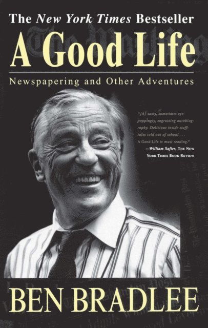 Ben Bradlee - Good Life, E-bok. Tillgänglighet: Lägg i varukorg