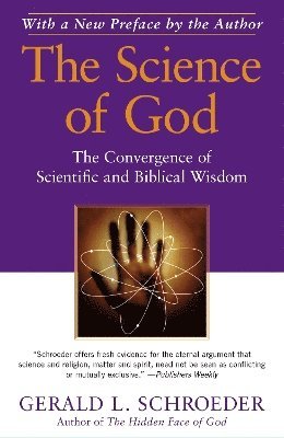 Gerald L. Schroeder - Science of God, Häftad
