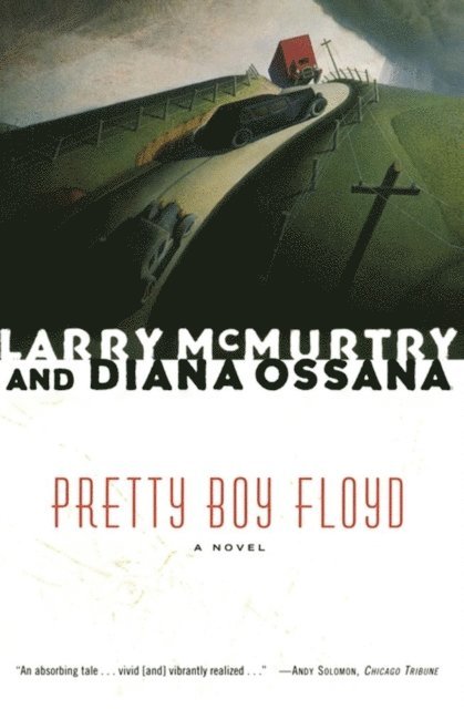 Diana Ossana, Larry McMurtry - Pretty Boy Floyd, E-bok