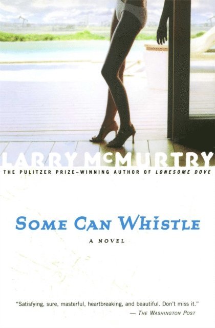 Larry McMurtry - Some Can Whistle, E-bok