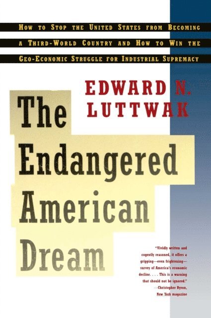 Edward N. Luttwak - Endangered American Dream, E-bok