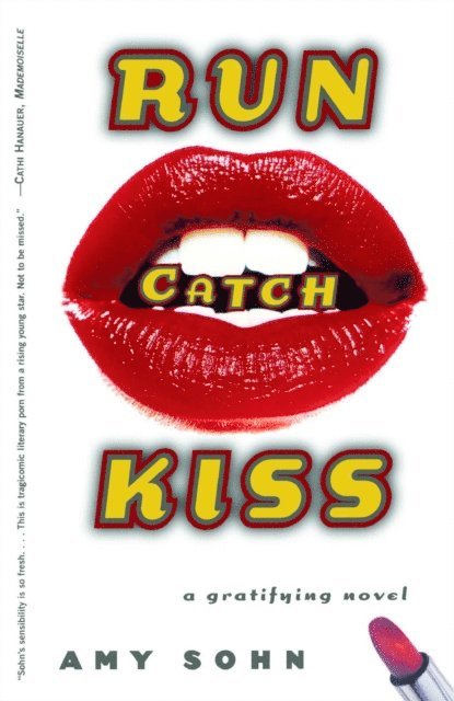 Amy Sohn - Run Catch Kiss, E-bok