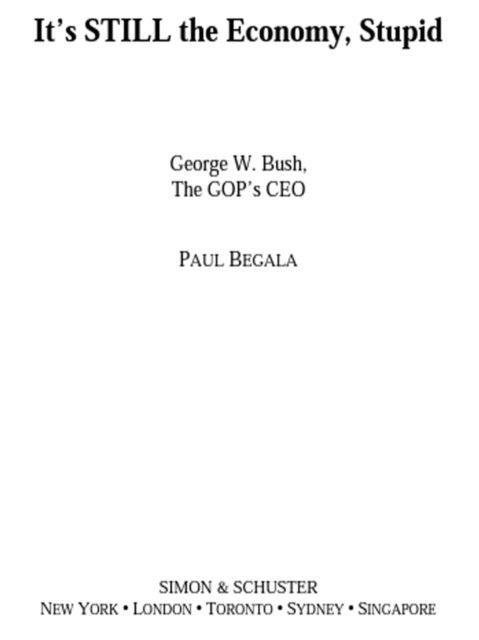 Paul Begala - It's Still the Economy, Stupid, E-bok