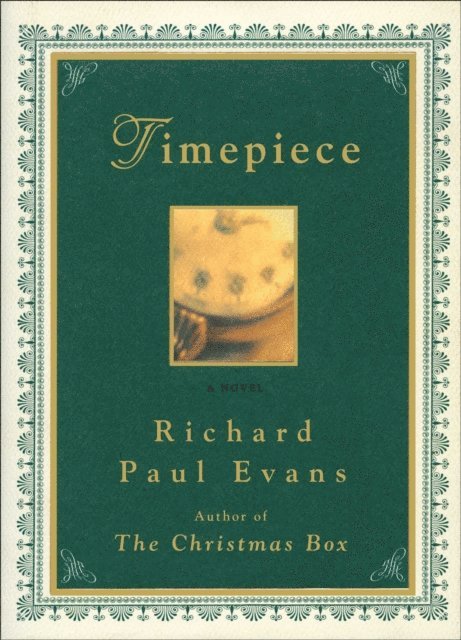 Richard Paul Evans - Timepiece, E-bok