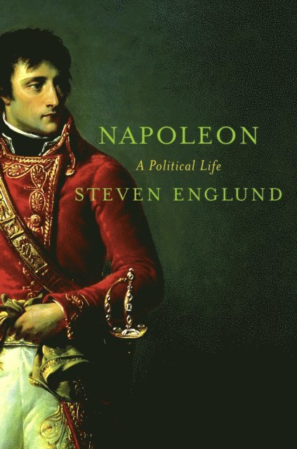 Steven Englund - Napoleon, E-bok
