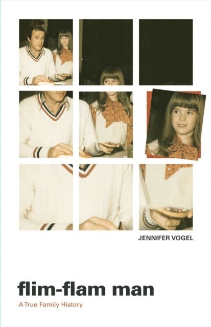 Jennifer Vogel - Flim-Flam Man, E-bok