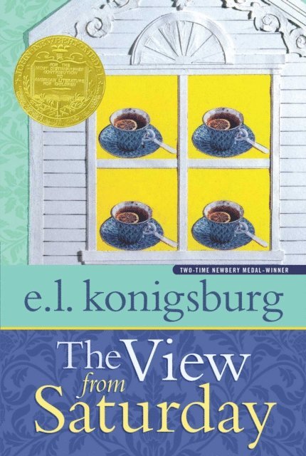 E.L. Konigsburg - View from Saturday, E-bok