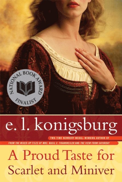 E.L. Konigsburg - Proud Taste for Scarlet and Miniver, E-bok