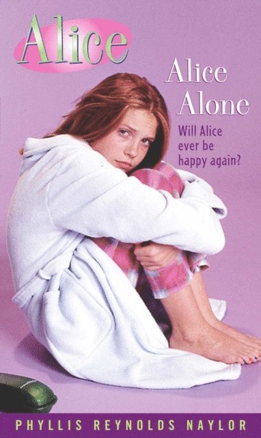 Phyllis Reynolds Naylor - Alice Alone, E-bok