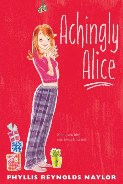 Phyllis Reynolds Naylor - Achingly Alice, E-bok