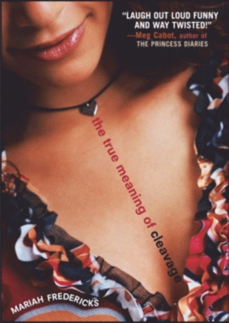 Mariah Fredericks - True Meaning of Cleavage, E-bok