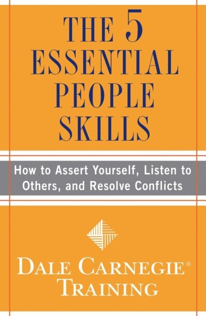 Dale Carnegie Training - 5 Essential People Skills, E-bok