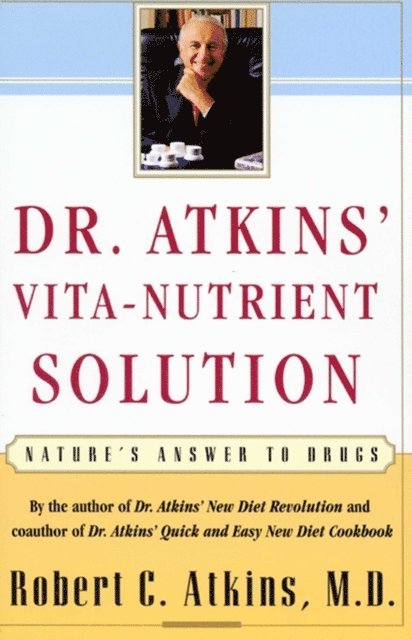 Robert C. Atkins - Dr. Atkins' Vita-Nutrient Solution, E-bok