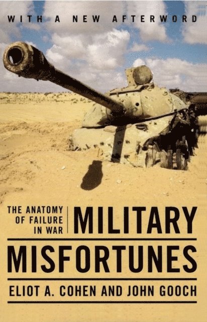Eliot A. Cohen - Military Misfortunes, E-bok