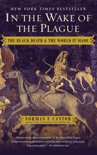 Norman F. Cantor - In the Wake of the Plague, E-bok